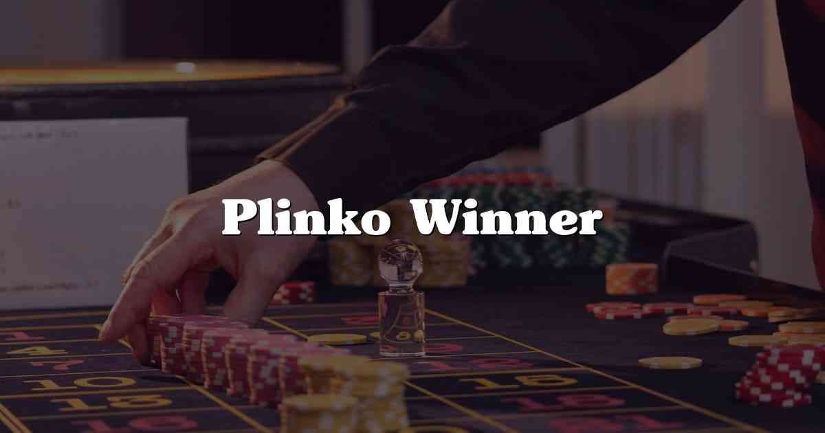 Plinko Winner