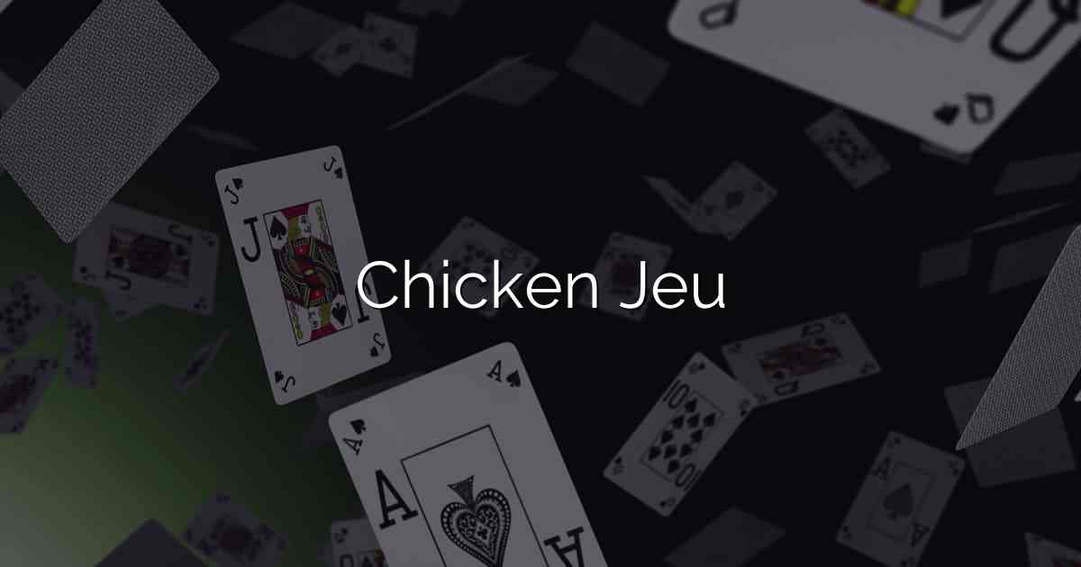 Chicken Jeu