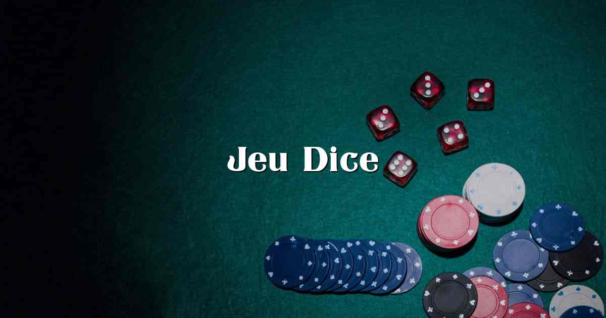 Jeu Dice
