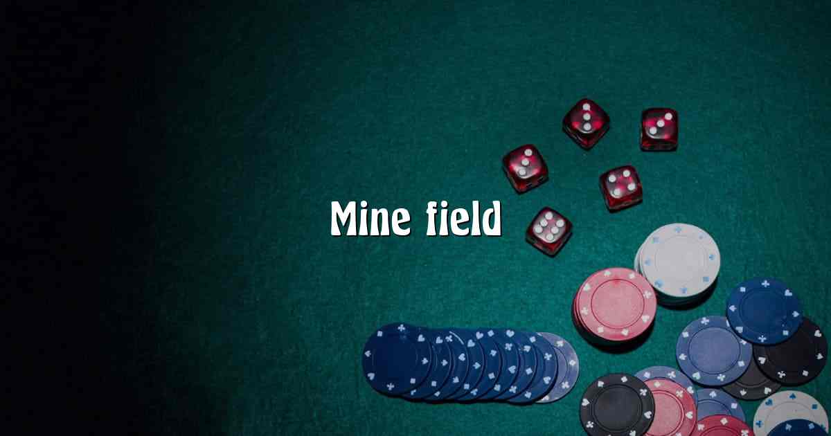 Mine field