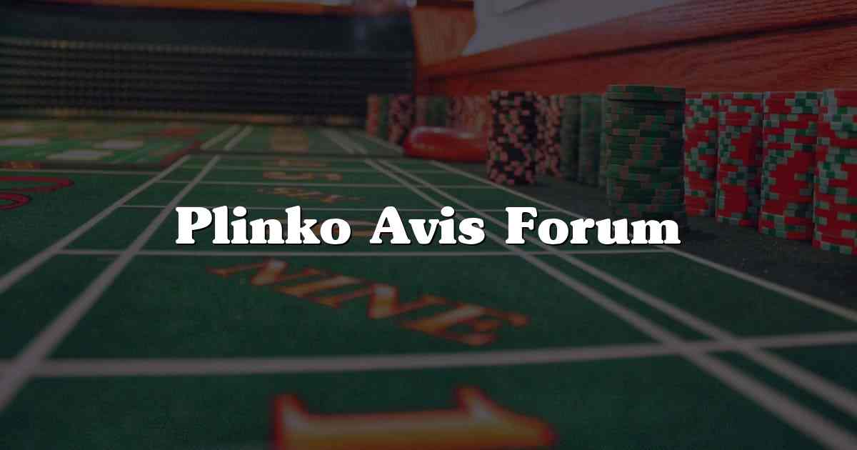 Plinko Avis Forum