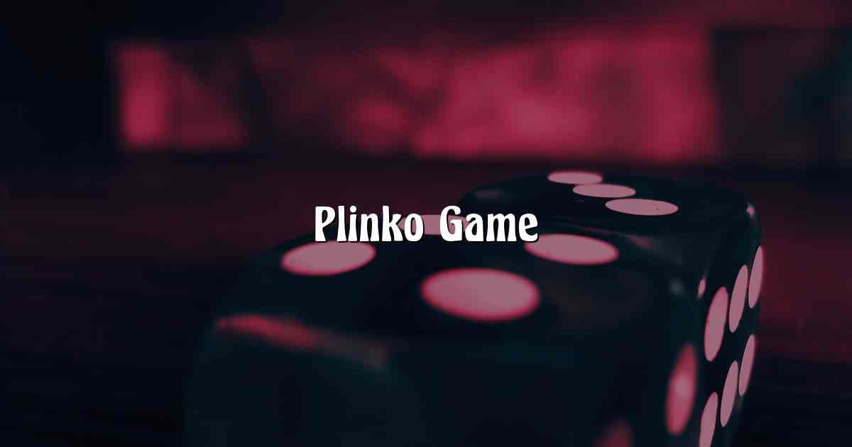 Plinko Game