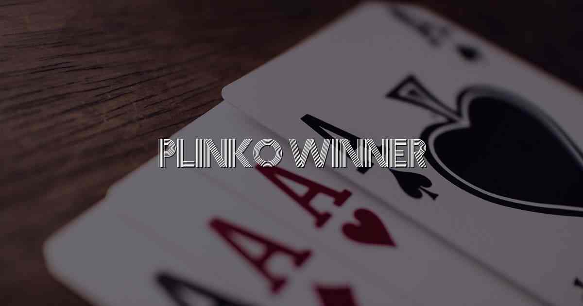 Plinko Winner
