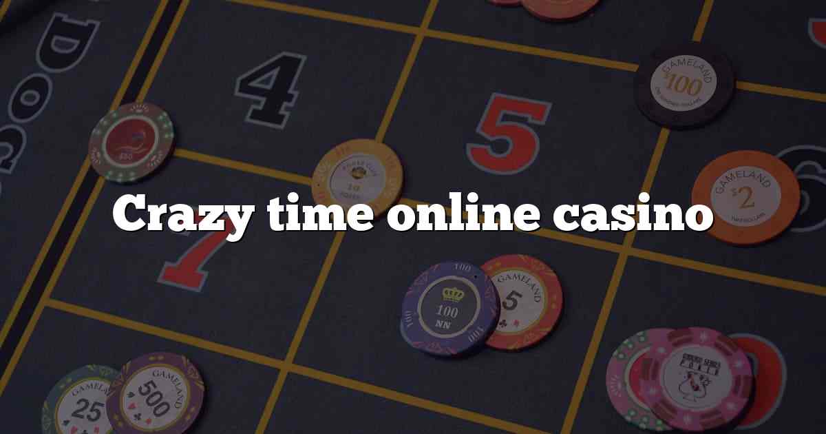 Crazy time online casino